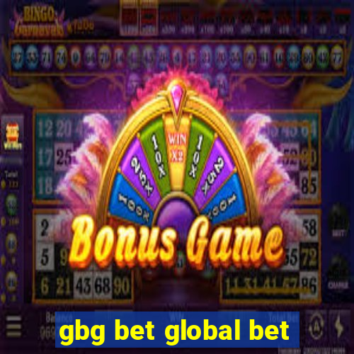 gbg bet global bet